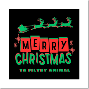 Merry Christmas, Ya Filthy Animal! Posters and Art